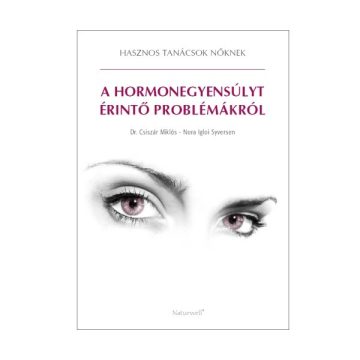   A hormonegyensúlyt érintő problémákról - kisfüzet Csiszár - Iglói Syversen