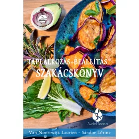   Nutrition-Setting™ Kochbuch 1. Van Noortwijk Laurien - Sándor Lőrinc