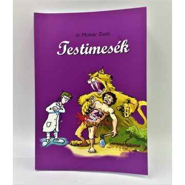Testimesék - Dr. Molnár Zsolt