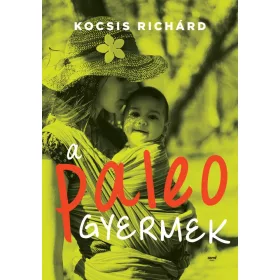 Das Paläo-Kind – Richard Kocsis