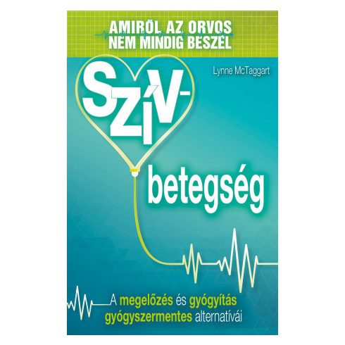 Szívbetegség - Lynne McTaggart