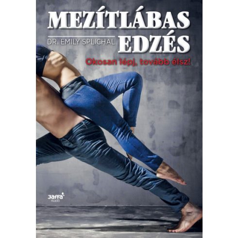 Mezítlábas edzés - Dr. Emily Splichal