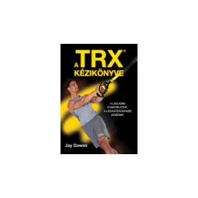 Das TRX-Handbuch – Jay Dawes