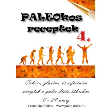 PALEOkos receptkönyv 4. - Petneházi Szilvia