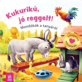 Kukurikú jó reggelt!-Mondókák a tanyáról