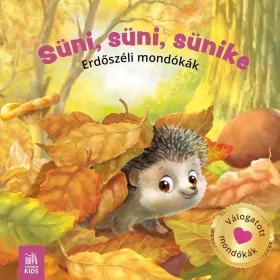 Süni, süni, sünike-Erdőszéli mondókák