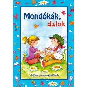 Mondókák, dalok-Vidám gyermekjátékok