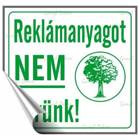 Információs matrica, 8,7x8,3 cm, "Reklámanyagot nem kérünk"