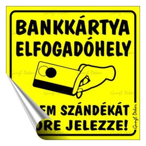 Információs matrica, 10x10 cm, "Bankkártya elfogadóhely"