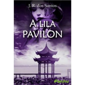 J. R. dos Santos - A lila pavilon