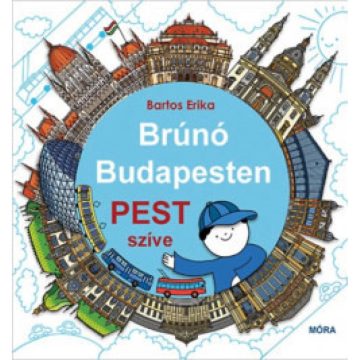 Bartos Erika - Brúnó Budapesten 3. - Pest szíve