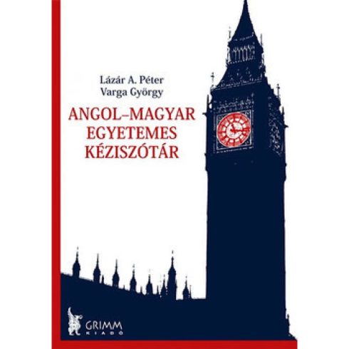Lázár A. Péter, Varga György - Angol-magyar egyetemes kéziszótár (2012)