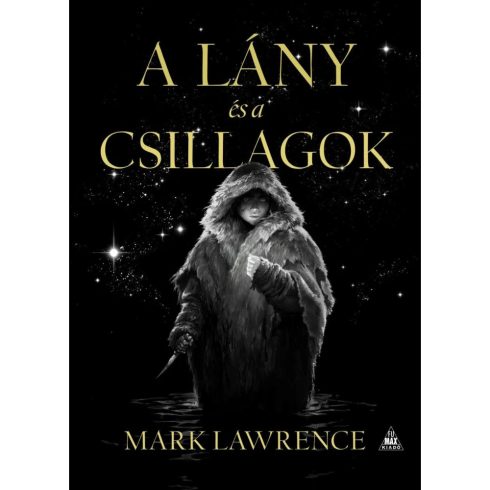 Mark Lawrence - A lány és a csillagok