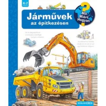   Andrea Erne - Járművek az építkezésen - Mit? Miért? Hogyan? 56.