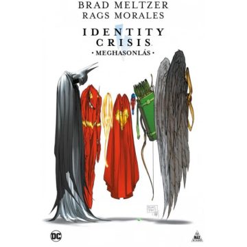   Brad Meltzer - Rags Morales - Identity Crisis: Meghasonlás (képregény)