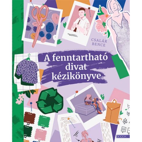 Csalár Bence - A fenntartható divat kézikönyve