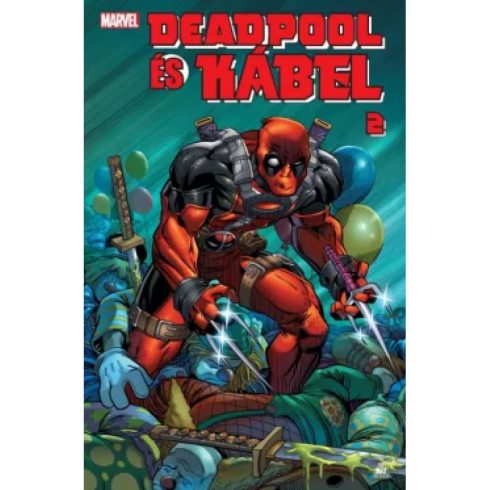 Fabian Nicieza - Deadpool és Kábel 2.